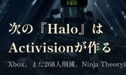 Featured image of post Xbox、また268人削減。次の『Halo』はActivisionが作る